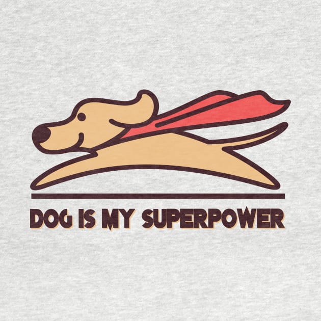 dog is my superpower, Dog Dad Shirt,Funny Dog Shirt, Men Dog T shirt, Gift for Dog Lovers, Shirt for Dog Owners, Gift for Dog Owner by AtoZBoutiqueEG